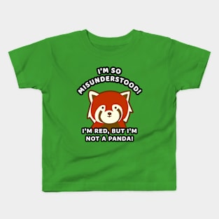 🀤 I'm So Misunderstood! I'm Red, but I'm Not a Panda, Red Panda Kids T-Shirt